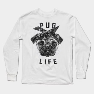 Pug Life Long Sleeve T-Shirt